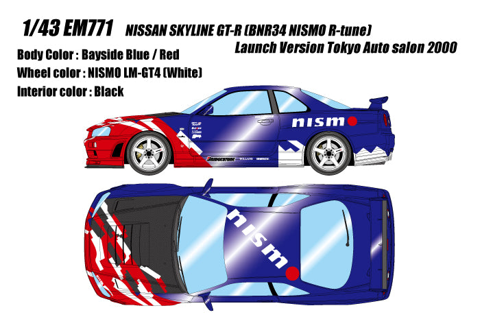 Pre-Order 1:43 NISSAN SKYLINE GT-R (BNR34 NISMO R-tune) Launch Version Tokyo Auto salon 2000 EM771